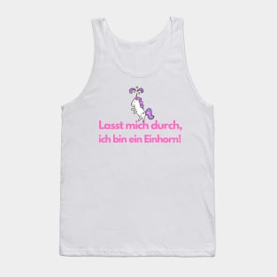 Let me through, I'm a unicorn Tank Top